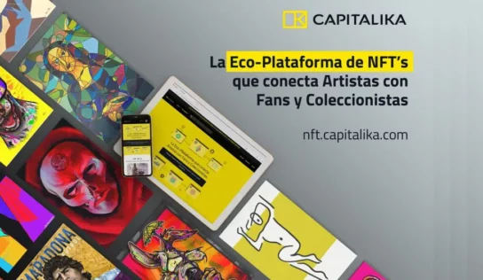 CAPITALIKA lanza plataforma ecológica de NFT para artistas de Latinoamérica